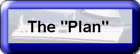 The Plan